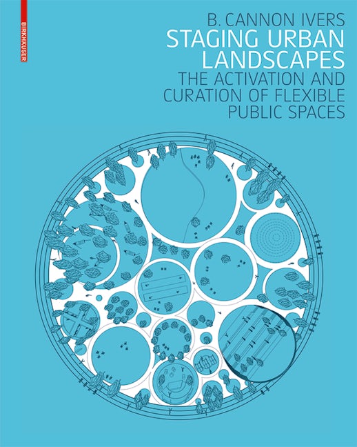 Book cover image for Staging Urban Landscapes ISBN: 9783035611892
